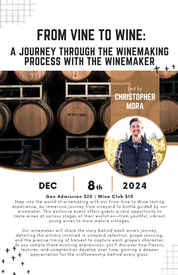 3:00PM From Vine to Wine: A Journey Through the Winemaking Process with the Winemaker